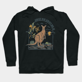 Vintage style kangaroo  always was always will be Hoodie